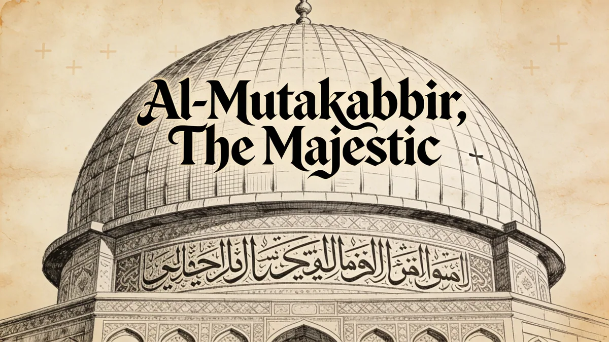Visual depiction of Al-Mutakabbir
